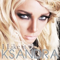Thumbnail for the Ksandra - I Like It link, provided by host site