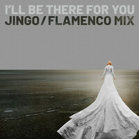 Thumbnail for the Jingo - I'll Be There for You (Flamenco Mix) link, provided by host site