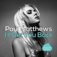 Thumbnail for the Paul Matthews - I'll Get You Back link, provided by host site