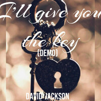 Thumbnail for the David Jackson - I'll Give You The Key(demo) link, provided by host site