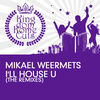 Thumbnail for the Mikael Weermets - I'll House U (The Remixes) link, provided by host site