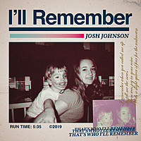 Thumbnail for the Josh Johnson - I'll Remember link, provided by host site