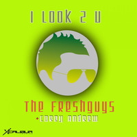 Thumbnail for the The FreshGuys - I Look 2 U link, provided by host site