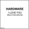 Thumbnail for the Hardware - I Love You link, provided by host site