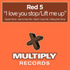 Thumbnail for the RED5 - I Love You Stop/Lift Me Up link, provided by host site