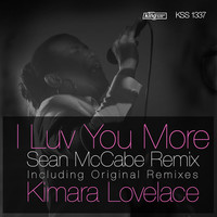 Thumbnail for the Kimara Lovelace - I Luv You More (Sean McCabe Remix) link, provided by host site