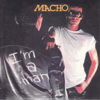 Thumbnail for the Macho - I'm a Man link, provided by host site