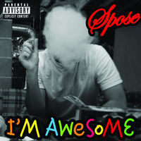 Thumbnail for the Spose - I'm Awesome link, provided by host site