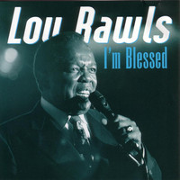 Thumbnail for the Lou Rawls - I'm Blessed link, provided by host site