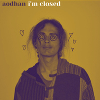 Thumbnail for the Aodhan - I'm Closed link, provided by host site