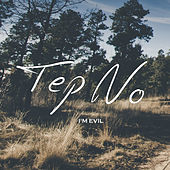 Thumbnail for the Tep No - I'm Evil link, provided by host site