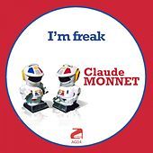 Thumbnail for the Claude Monnet - I'm Freak link, provided by host site