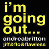 Thumbnail for the Andrea Britton - I'm Going Out link, provided by host site