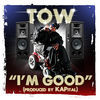 Thumbnail for the Tow - I'm Good link, provided by host site