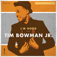 Thumbnail for the Tim Bowman Jr. - I'm Good link, provided by host site