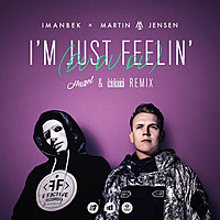 Thumbnail for the Imanbek - I'm Just Feelin' (Du Du Du) [HUGEL & Damien N-Drix Remix] link, provided by host site