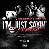 Thumbnail for the J.R. - I'm Just Sayin' [Remix] link, provided by host site