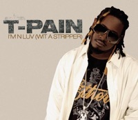 Thumbnail for the T-Pain - I'm N Luv (Wit a Stripper) [Remixes] link, provided by host site