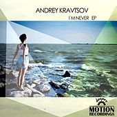 Thumbnail for the Andrey Kravtsov - I'm Never link, provided by host site