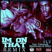 Thumbnail for the Kuzzo Fly - I'm On That (Remix) link, provided by host site