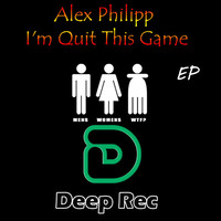 Thumbnail for the Alex Philipp - I'm Quit This Game link, provided by host site