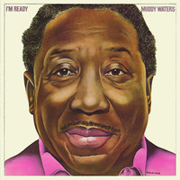 Thumbnail for the Muddy Waters - I'm Ready link, provided by host site