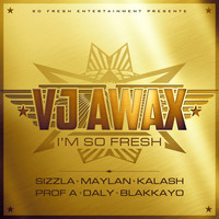 Thumbnail for the VJ Awax - I'm So Fresh link, provided by host site