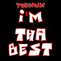 Thumbnail for the Youngin - I'm Tha Best link, provided by host site