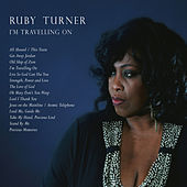 Thumbnail for the Ruby Turner - I'm Travelling On link, provided by host site