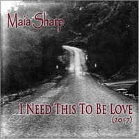 Thumbnail for the Maia Sharp - I Need This to Be Love link, provided by host site