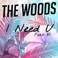 Thumbnail for the The Woods - I Need U link, provided by host site