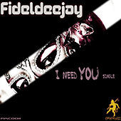 Thumbnail for the Fideldeejay - I Need You link, provided by host site