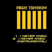 Thumbnail for the High Tension - I Never Knew link, provided by host site