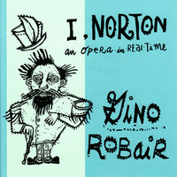 Thumbnail for the Gino Robair - I, Norton - An Opera In Real Time link, provided by host site