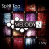 Thumbnail for the Spirit Tag - I Say link, provided by host site