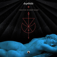 Thumbnail for the Depthide - I See You in Deep Sleep link, provided by host site