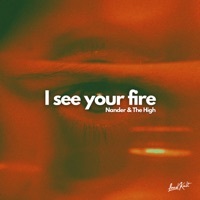 Thumbnail for the Nander - I See Your Fire link, provided by host site