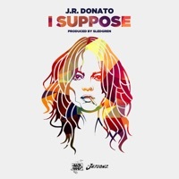 Thumbnail for the J.R. Donato - I Suppose link, provided by host site