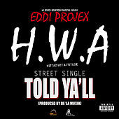 Thumbnail for the Eddi Projex - I Told Y'all link, provided by host site