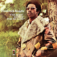 Thumbnail for the Frederick Knight - I've Been Lonely For So Long link, provided by host site