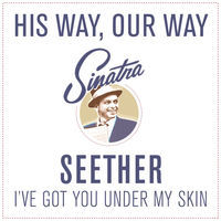 Thumbnail for the Seether - I've Got You Under My Skin link, provided by host site