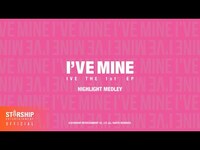 Thumbnail for the IVE - 아이브 ‘I’VE MINE’ Highlight Medley link, provided by host site