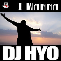 Thumbnail for the DJ Hyo - I Wanna link, provided by host site
