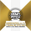 Thumbnail for the Undercontrol - I Wanna Be with You Remixes link, provided by host site