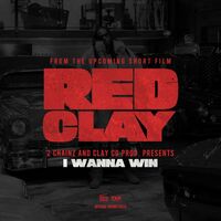 Thumbnail for the 2 Chainz - I WANNA WIN (from the Short Film "Red Clay") link, provided by host site