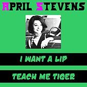 Thumbnail for the April Stevens - I Want a Lip link, provided by host site