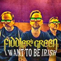 Thumbnail for the Fiddler's Green - I Want To Be Irish link, provided by host site