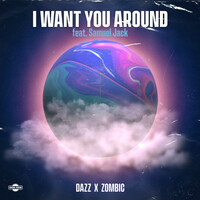 Thumbnail for the Dazz - I Want You Around link, provided by host site