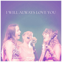 Thumbnail for the T Sisters - I Will Always Love You link, provided by host site