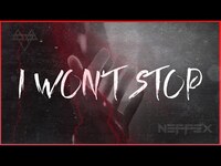 Thumbnail for the NEFFEX - I Won't Stop 👊 [Copyright Free] No.199 link, provided by host site